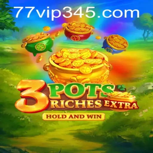Discover the Exciting World of 3potsExtra: A Modern Twist on Classic Gaming with VIP345