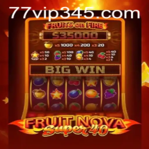 FruitNovaSuper40: A Fresh Take on Slot Gaming