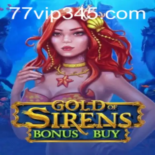 GoldofSirensBonusBuy: Dive Deep into a Mesmeric Adventure